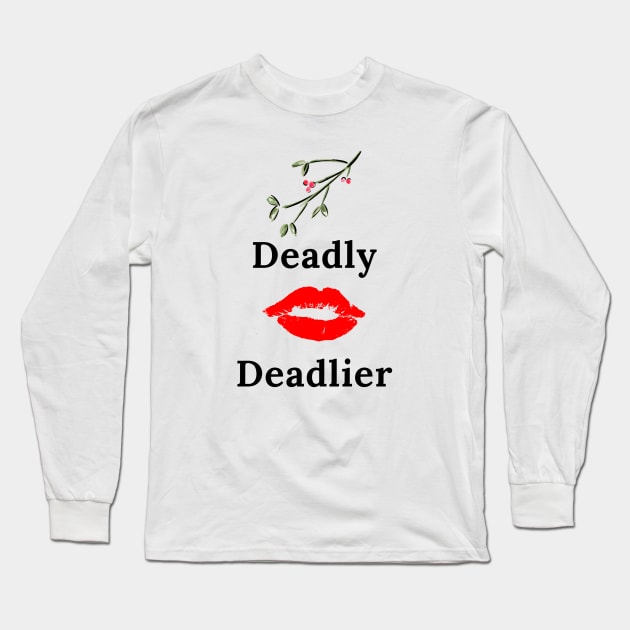 Mistletoe Deadly Kiss Deadlier Long Sleeve T-Shirt by nuevavida